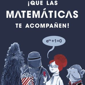 ¡Que las matemáticas te acompañen! | Grima Ruiz, Clara